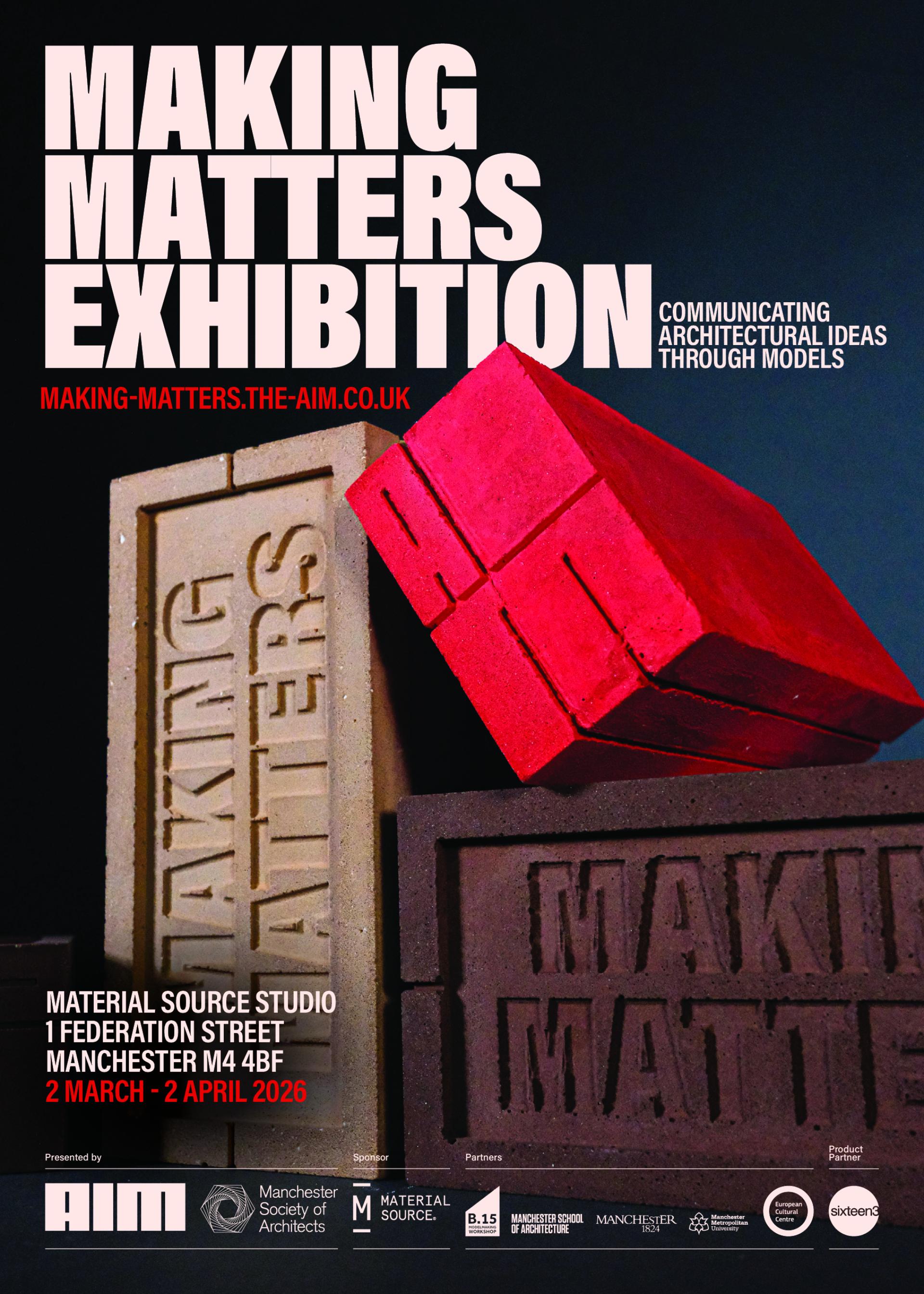 Making Matters: AiM & Manchester Society of Architects bring acclaimed exhibition to our Manchester Studio.