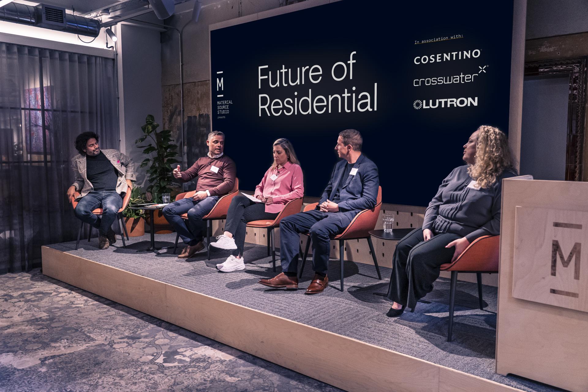 Panel discussion featuring experts on the Future of Residential, hosted by Material Source Studio, with engaging insights on modern design.