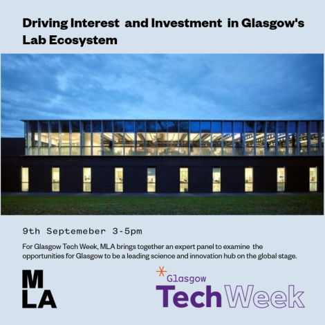 Driving Interest and Investment into Glasgow's Lab Ecosystem