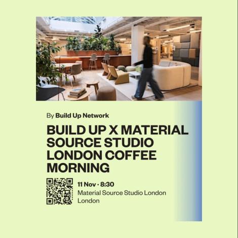 Build Up x Material Source Studio London Coffee Morning