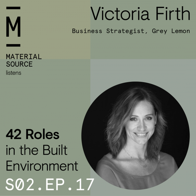 Material Source Podcast Episode #17 - Chatting to Victoria Firth - Business Strategist - Grey Lemon
