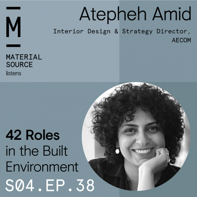 Speaking with Atepheh Amid - Interior Design & Strategy Director - AECOM